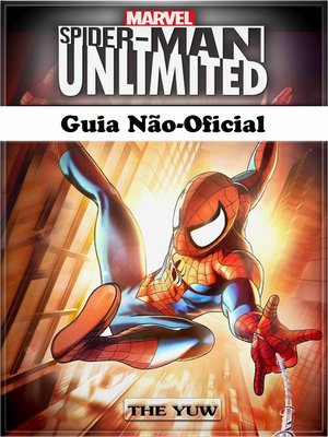cover image of Spider Man Unlimited Guia Não-Oficial